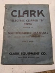 Clark Maintenance Manual Electric Clipper B 2024 #32 Fork Lift Truck. Fixed Price $64.75.