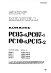 Komatsu PC05-6, PC07-1, PC10-6, PC15-2 Hydraulic Excavator Service Manual. Fixed Price $59.00.