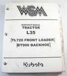 Kubota L35 Tractor With TL720 Loader BT900 Backhoe Service Shop Repair Manual. Fixed Price $142.99.