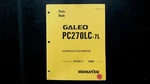 Komatsu PC270LC-7L Galeo Hydraulic Excavator Parts Book BEPB009901 2003 Manual. Fixed Price $49.99.