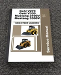Mustang 2700V 3300V Skid Steer Loader Shop Service Repair Manual 917435. Fixed Price $103.84.