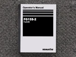 Komatsu Forklift FG15S-2 Operator Owner Maintenance Manual. Fixed Price $99.16.