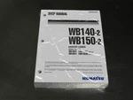 Komatsu WB140-2, WB150-2 Backhoe Loader Service Manual Repair Shop Book. Fixed Price $69.67.