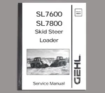 Gehl SL-7600 SL-7800 Skid Steer Loader Shop Service Repair Manual 908275. Fixed Price $77.40.