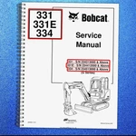 Bobcat 331E 334 G Series Compact Excavator Service Manual , Foldouts. Fixed Price $92.77.