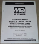 Multiquip Mq LT12D LT12P Nighthawk Series Light Tower Parts Manual Book Catalog. Fixed Price $29.99.