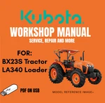 Kubota BX23S Tractor LA340 Front Loader Service Repair Workshop Manual Usb. Fixed Price $23.49.
