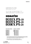 Komatsu D31EX-21,D31PX-21,D37EX-21,D37PX-21,D39EX,D39PX Bulldozer Service Manual. Fixed Price $79.00.