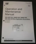 Caterpillar 303.5E2 304E2 305E2 305.5E2 Cr Operation & Maintenance Manual. Fixed Price $79.99.