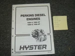 Hyster S70XL S80XLBCS Forklift 1004-4 Perkins Engine Service Repair Manual. Fixed Price $160.30.