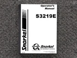 Snorkel S3219E Scissor Lift Owner Operator Manual User Guide. Fixed Price $113.58.