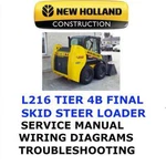 New Holland L216 Tier 4B Final Skid Steer Loader Manual Engine Service Shop Pdf. Fixed Price $35.00.