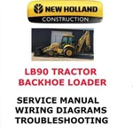 New Holland LB90 Tractor Loader Backhoe Manual Service Engine Shop Pdf. Fixed Price $35.00.