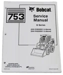 Bobcat 753 G Series Skid Steer Loader Service Manual Shop Repair Book Pn 6900976. Fixed Price $68.53.