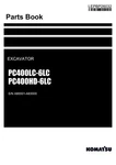 Komatsu PC400LC-6LC PC400HD-6LC Excavator Parts Catalog Manual Sn A80001-A83000. Fixed Price $149.00.