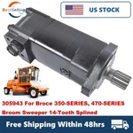 14-TOOTH Splined Hydraulic Motor 305943 Fits Broce 350-SERIES CR350 Sweeper. Fixed Price $199.99.