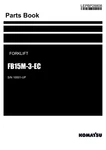 Komatsu FB15M-3-EC Forklift Truck Parts Catalog Manual Sn 10001-UP. Fixed Price $149.00.