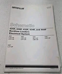 Caterpillar Backhoe Loader 420F,430F,432F,434F,444F Electrical Wiring Manual. Fixed Price $64.99.