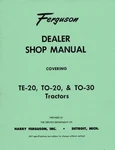 Ferguson TE-20 TO-20 TO-30 TE20 TO20 TO30 Tractor Dealer Shop Manual. Fixed Price $18.81.