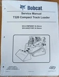 Bobcat T320 Track Loader Service Manual Shop Repair Book Part # 6987046. Fixed Price $70.97.