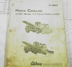 Athey Model 7-11 Force Feed Loader Parts Catalog. Fixed Price $37.99.
