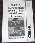Gehl SL-7610 SL-7710 SL-7810 Skid Steer Loader Service Shop Repair Manual 917033. Fixed Price $69.99.