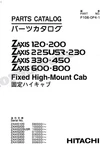 Hitachi ZX600 ZX800 Fixed High-mount Cab Excavator Parts Catalog Manual. Fixed Price $104.75.
