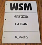 Kubota LA754N Front Loader Service Repair Workshop Manual M7040 & M8540 Tractors. Fixed Price $10.50.