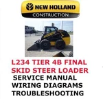 New Holland L234 Tier 4B Final Skid Steer Manual Engine Service Repair Pdf. Fixed Price $35.00.