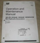 Caterpillar 303.5D 304D 305D 305.5D Cr Operation & Maintenance Manual Book. Fixed Price $69.99.