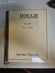 HOUGH-30B Pay Loader Service Manual SM-H30B-1 Nov 1969. Fixed Price $24.03.