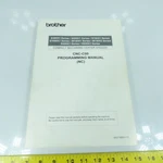 Brother CNC-C00 Compact Machining Center Speedio Programming Manual (nc). Fixed Price $28.04.