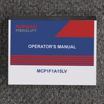 Nissan Forklift MCP1F1A15LV Operator Owner Maintenance Manual. Fixed Price $125.93.