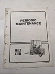 Hyster Fork Lift Periodic Maintenance Manual H25-H35XL S40-S60XL H40-H60XL 1988. Fixed Price $34.57.
