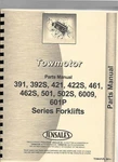 Towmotor Forklift 391 392S 421 22S 461 462S 501 502P 502S 600P 601P Parts Manual. Fixed Price $47.99.