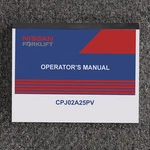 Nissan Forklift CPJ02A25PV Operator Owner Maintenance Manual. Fixed Price $125.93.