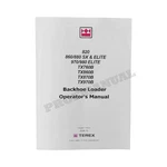 Terex TX760B TX860B TX870B TX890X Backhoe Loader Operators Manual. Fixed Price $97.00.