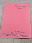 Superpac & 840P Roller Compactor Operators Manual. Fixed Price $32.90.