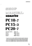 Komatsu PC10-7, PC15-3, PC20-7 Hydraulic Excavator Service Manual. Fixed Price $59.00.