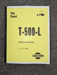 Galion T-500-L Motor Graders Shop Service Repair Manual S/n All SMGT500L. Fixed Price $167.86.