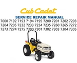 Cub Cadet 7000 7192-95 7200 7232-35 7260 7265 7272-75 7300/05 Service Manual. Fixed Price $14.99.