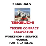 Takeuchi TB53FR Compact Excavator Workshop Service Manual Parts Catalog. Fixed Price $35.00.