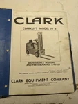 Fork Truck Parts List Book Manual Clarklift C20B Model. Fixed Price $236.25.