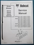Bobcat SB150 SB200 SB240 SBX240 Snow Blower Service Shop Repair Manual 6902054. Fixed Price $39.99.