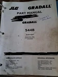 Gradall 544B Parts Book 9104-4337 Published 2005 Same As 534B-9. Fixed Price $20.00.
