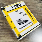 Ford 555A 555B 655A Tractor Loader Backhoe Service Repair Shop Manual Technical. Fixed Price $46.97.