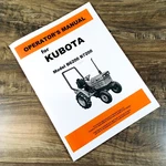 Kubota B6200E B6200D B7200E B7200D Tractor Operators Owners Manual. Fixed Price $16.97.
