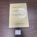 Komatsu FB15SH-5 , FB18SH-5 Forklift Parts Book Manual New Condition. Fixed Price $149.99.