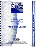 Michigan 175B Wheel Loader Owners Operators Manual. Fixed Price $32.99.