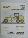 Champion C50A Series Vi Motor Grader Color Literature. Fixed Price $20.00.